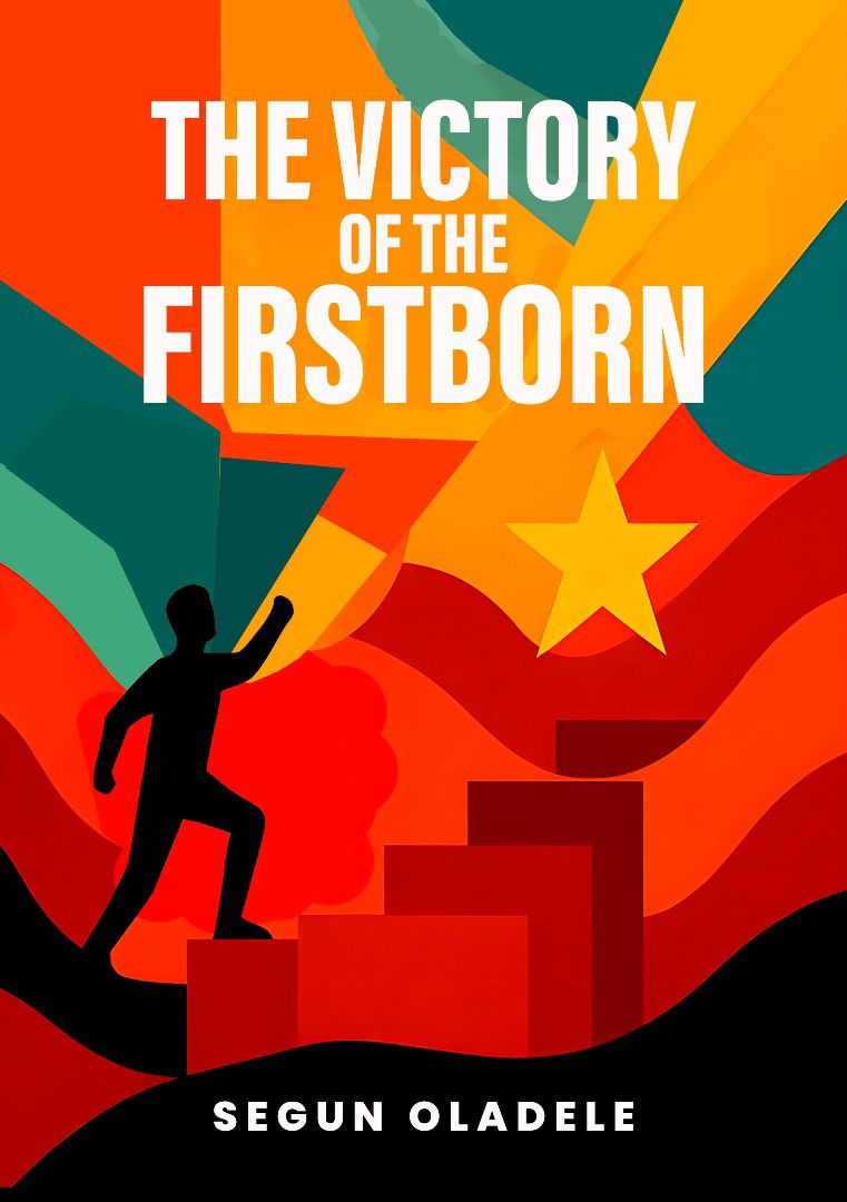 Rediscovering Purpose: A review of Segun Oladele’s Victory of the Firstborn